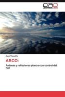 Arco: Antenas con control del haz 3846571113 Book Cover