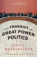 The Tragedy of Great Power Politics