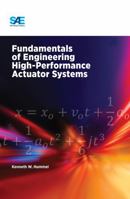 Fundamentals of Engineering High Performance Actuator Systems 0768083621 Book Cover