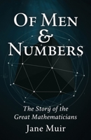 Of Men and Numbers: The Story of the Great Mathematicians 0486289737 Book Cover