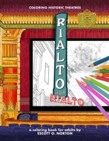 COLORING HISTORIC THEATRES - RIALTO THEATRE: a coloring book for adults 1678176370 Book Cover