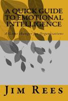 A Quick Guide to Emotional Intelligence 1542634970 Book Cover