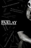 Parlay: Transforming My Stress Into Mental Resilience 1667800019 Book Cover