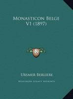 Monasticon Belge V1 (1897) 1160196389 Book Cover