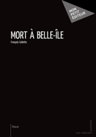 Mort à Belle-Île (French Edition) 2342048068 Book Cover