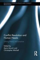 Conflict Resolution and Human Needs: Linking Theory and Practice 1138847607 Book Cover