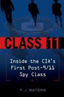 Class 11: Inside the CIA's First Post-9/11 Spy Class