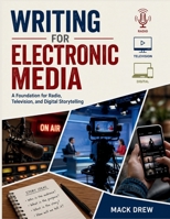 WRITING FOR ELECTRONIC MEDIA B0HFS6PNNL Book Cover