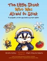 The little skunk who was afraid to stink 0977039188 Book Cover