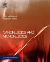 Nanofluidics and Microfluidics: Systems and Applications 1437744699 Book Cover