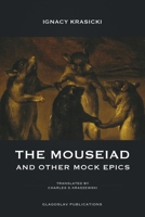 The Mouseiad and other Mock Epics 1912894513 Book Cover