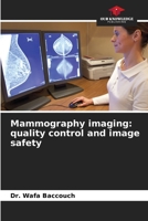Mammography imaging: quality control and image safety 6207670183 Book Cover