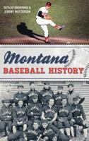 Montana Baseball History 1626199825 Book Cover