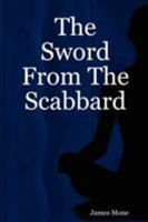 The Sword from the Scabbard 1847992498 Book Cover