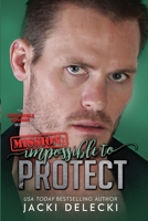 Mission Impossible to Protect 1735567922 Book Cover