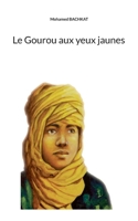 Le Gourou aux yeux jaunes (French Edition) 2810629978 Book Cover