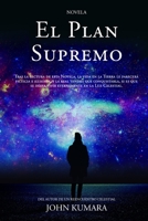 El plan supremo (Spanish Edition) 8461176766 Book Cover