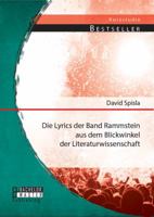 Die Lyrics der Band Rammstein aus dem Blickwinkel der Literaturwissenschaft 3956841840 Book Cover