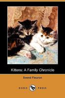 Kittens: A Family Chronicle... 1343275326 Book Cover