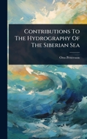 Contributions To The Hydrography Of The Siberian Sea 1024477533 Book Cover