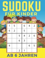 Sudoku Für Kinder Ab 6 Jahren: Band 2 | Einfaches, mittleres, schwieriges Sudoku-Rätsel und ihre Lösungen. Merkfähigkeit und Logik. Stunden der Spiele. B089J3TQDT Book Cover