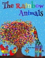 The Rainbow Animals 1734164867 Book Cover