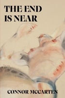 The End is Near B0FCHXJRMH Book Cover