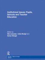 Institutional Issues: Pupils, Schools and Teacher Education 0750710039 Book Cover