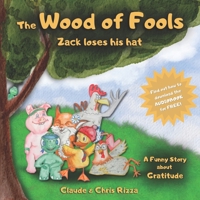 the Wood of Fools, Zack loses his hat: A Funny Read Aloud Picture Book for all Family B0BZFJ5LWN Book Cover