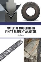 Material Modeling in Finite Element Analysis 1032566027 Book Cover
