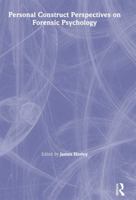 Personal Construct Perspectives on Forensic Psychology 158391224X Book Cover