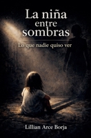 La niña entre sombras (Spanish Edition) B0GRPWLRNQ Book Cover