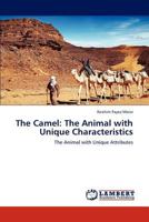 The Camel: The Animal with Unique Characteristics: The Animal with Unique Attributes 3845435135 Book Cover