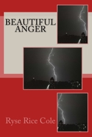 Beautiful Anger 1500633178 Book Cover