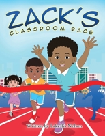 Zack's Classroom's Race 0578740826 Book Cover