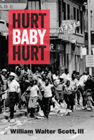Hurt, Baby, Hurt 0472039768 Book Cover