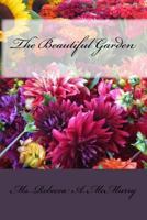 The Beautiful Garden 148020627X Book Cover