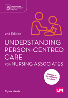 Understanding Person-Centred Care for Nursing Associates 1529621100 Book Cover