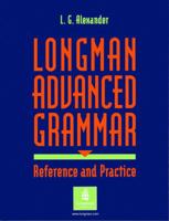 Longman Advanced Grammar: Reference and Practice 0582079780 Book Cover