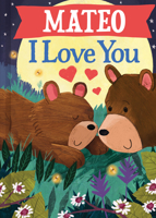 Mateo I Love You 1728299543 Book Cover