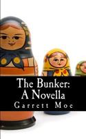 The Bunker: A Novella 1530086280 Book Cover