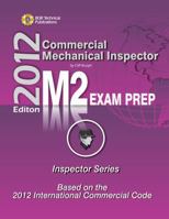 Commercial Mechanical Inspector: Study Guide & Practice Questions Workbook for the Icc M-2 Certification Exam B01FIYKCK0 Book Cover