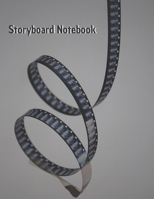 Storyboard Notebook: Film Notebook Sketchbook for Creative Storytellers, Directors, Animators, Filmmakers, Student, 4 frames per page, Narration Lines and more - 150 pages. Story Board Frames on 8.5x1 1677366737 Book Cover