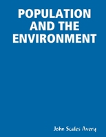 Population and the Environment 0359031277 Book Cover