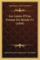 Les Loisirs D'Une Femme Du Monde V1 1167639596 Book Cover