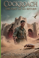 COCKROACH: THE FORT OF NO RETURN B0G6TFQFP6 Book Cover