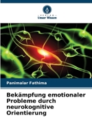 Bekämpfung emotionaler Probleme durch neurokognitive Orientierung (German Edition) 6208720133 Book Cover