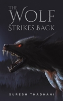 The Wolf Strikes Back 9948798686 Book Cover
