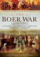 The Boer War 1899-1902: Ladysmith, Megersfontein, Spion Kop, Kimberley and Mafeking (Despatches from the Front) 1781593280 Book Cover