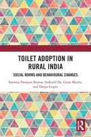 Toilet Adoption in Rural India: Social Norms and Behavioural Changes 1032726253 Book Cover